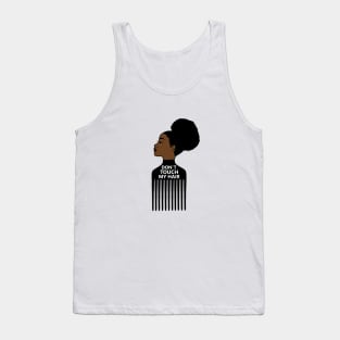 Afro, Do not Touch My Afro Hair, African woman Tank Top